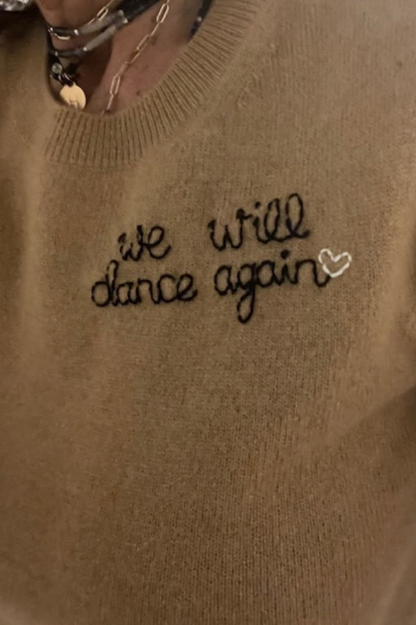 DTD Cashmere We will Dance Again Sweater